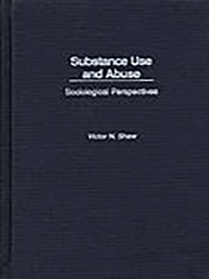 cover image of Substance Use and Abuse